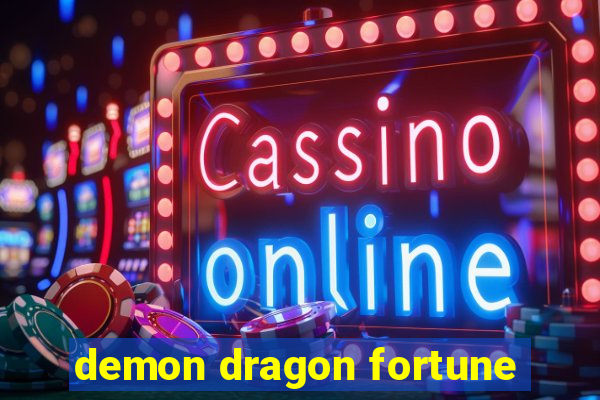 demon dragon fortune